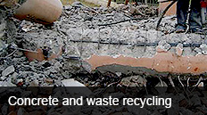 Concrete and waste recycling