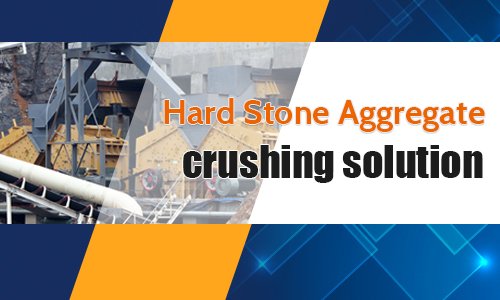 Hard stone aggregate crushing solution