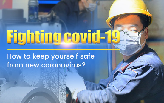 How to keep yourself safe from new coronavirus?